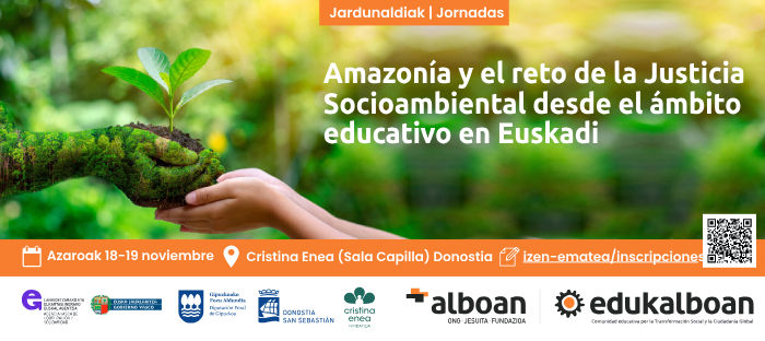 Jornadas "Amazonía y el reto de la justicia socioambiental en el ámbito educativo"